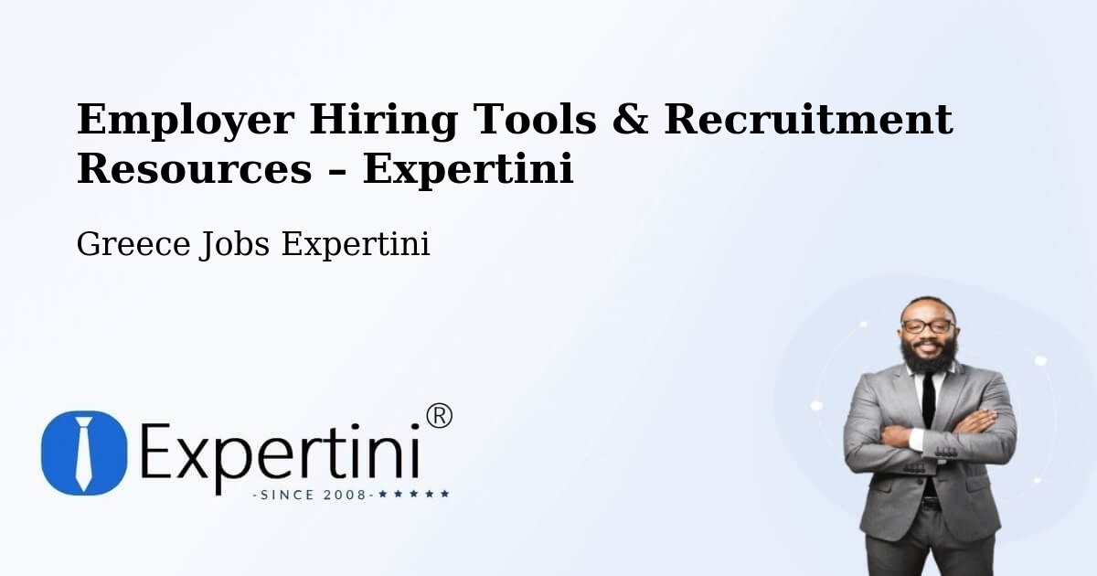 Employer Hiring Tools & Recruitment Resources – Pýli - Pýli, Greece Jobs Expertini