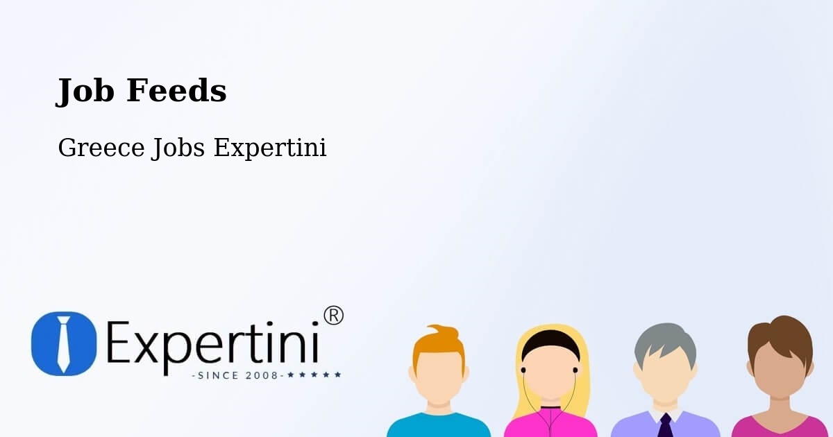Job Listings Feed – Pýli - Greece Jobs Expertini